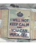 I WILL NOT KEEP CALM and YOU CAN FUCK OFF Patch - MultiCam med velcro